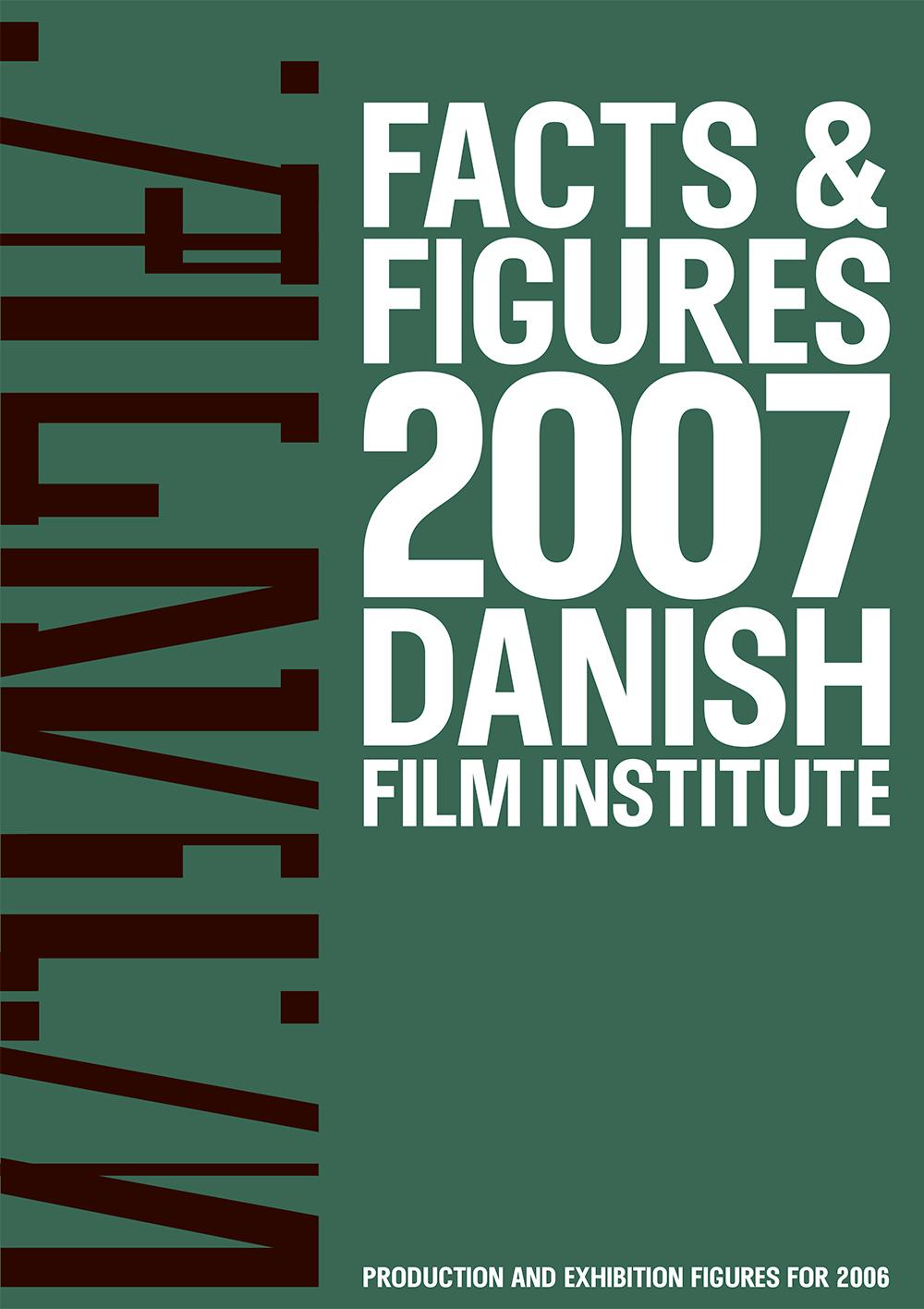 Facts & Figures 2007 | Danish Film Institute